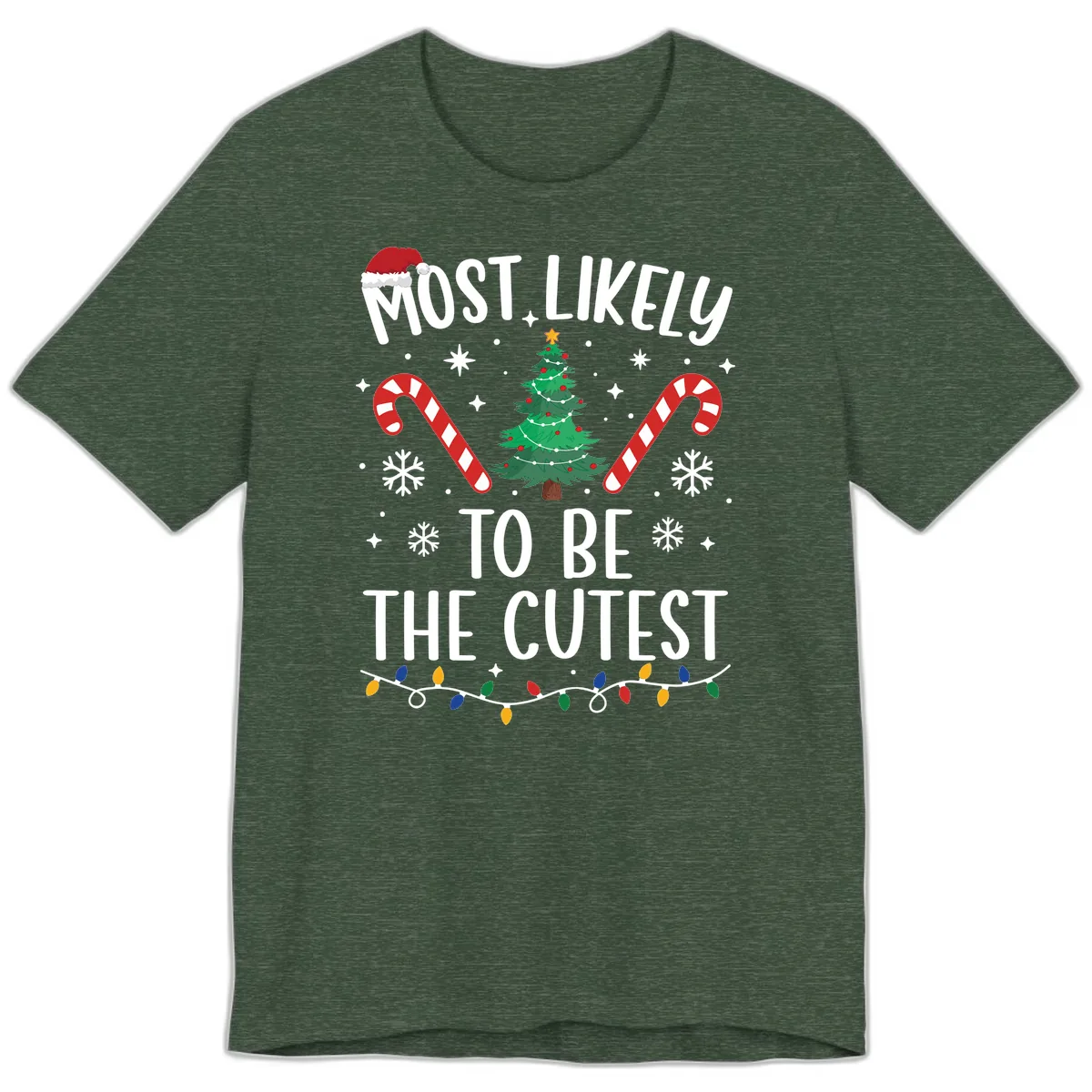 Most Likely To Be The Cutest Christmas Tree Premium T-Shirt in Heather Forest