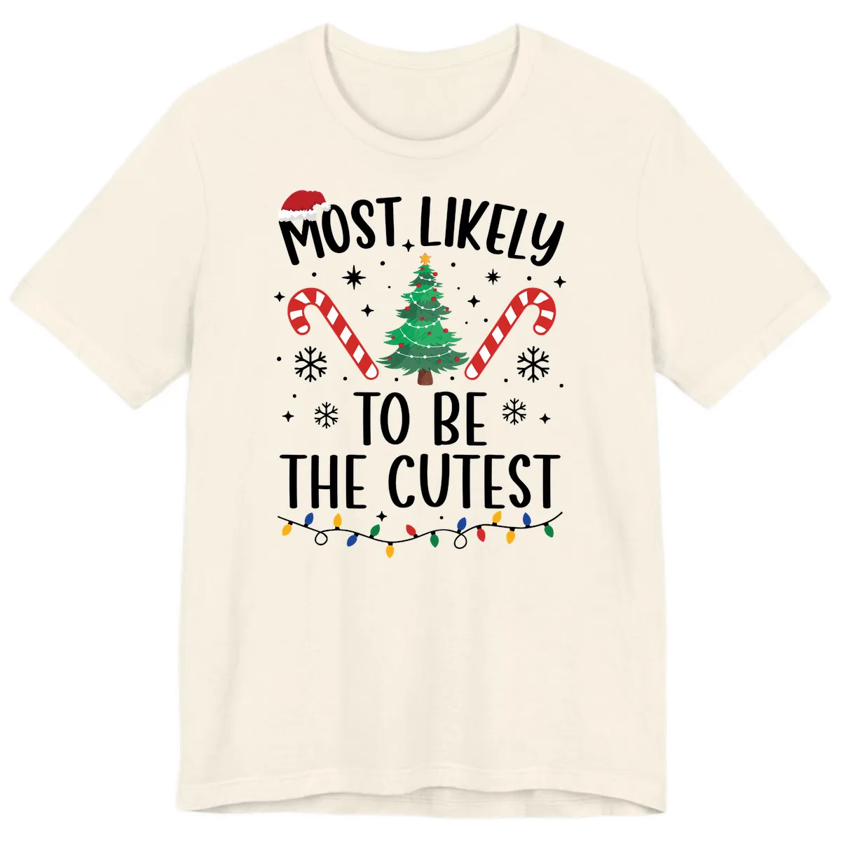 Most Likely To Be The Cutest Christmas Tree Premium T-Shirt in Natural