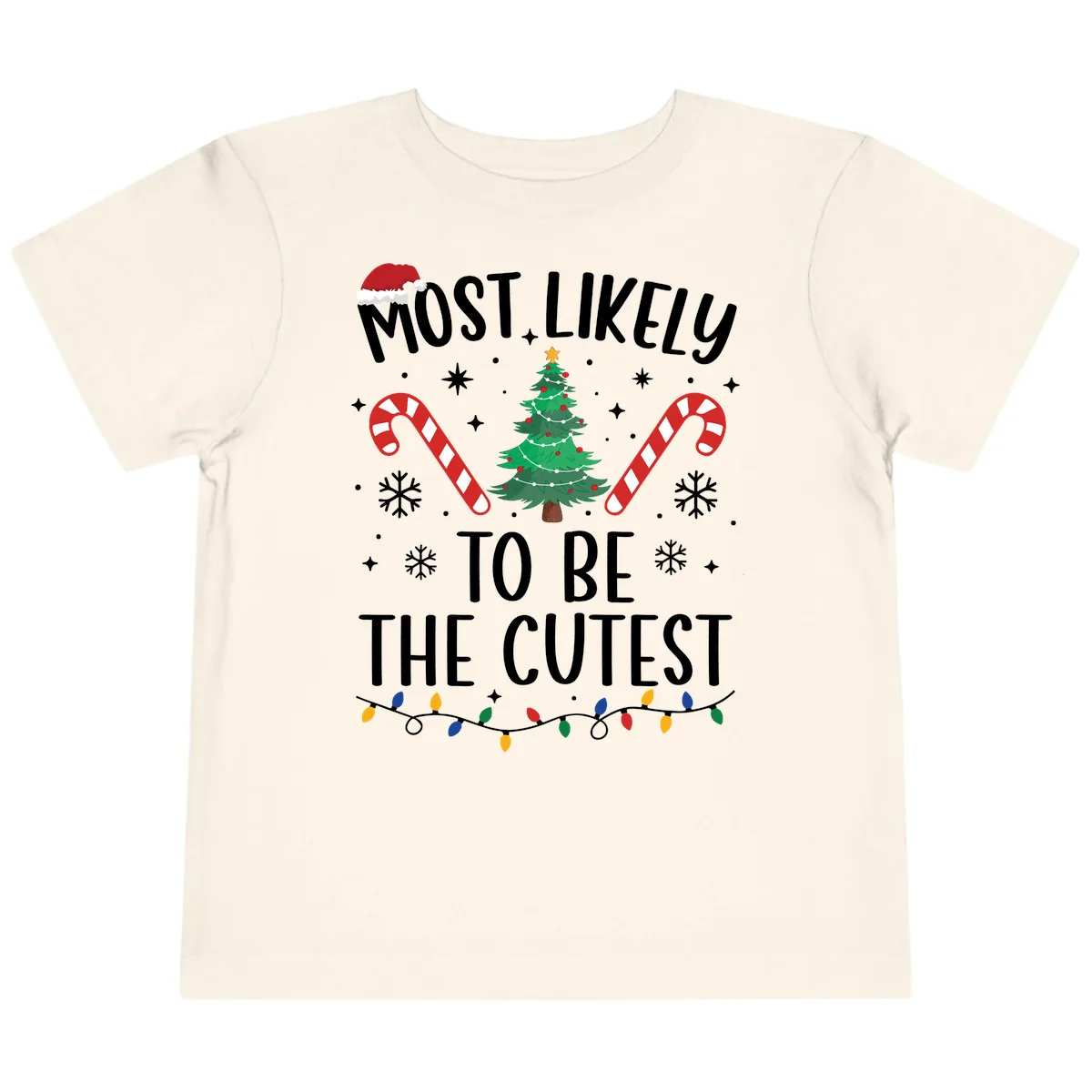 Most Likely To Be The Cutest Christmas Tree Toddler T-Shirt in Natural