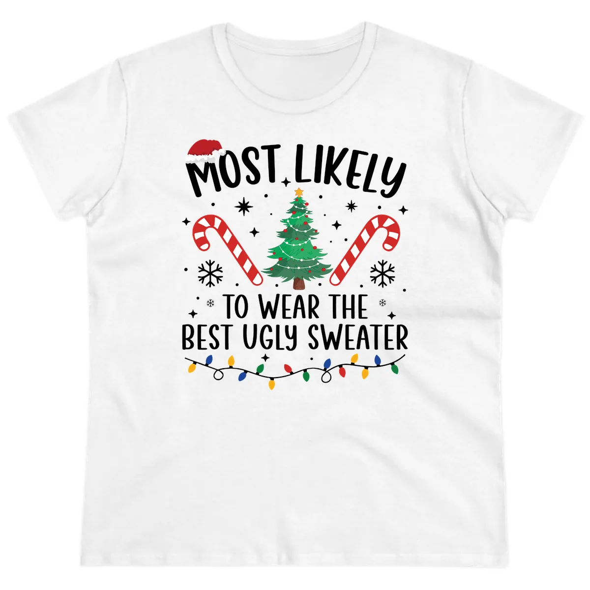 Most Likely To Wear The Best Ugly Sweater Ladies Tee in White