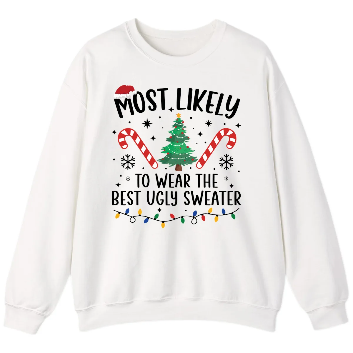 Most Likely To Wear The Best Ugly Sweater Sweatshirt in White
