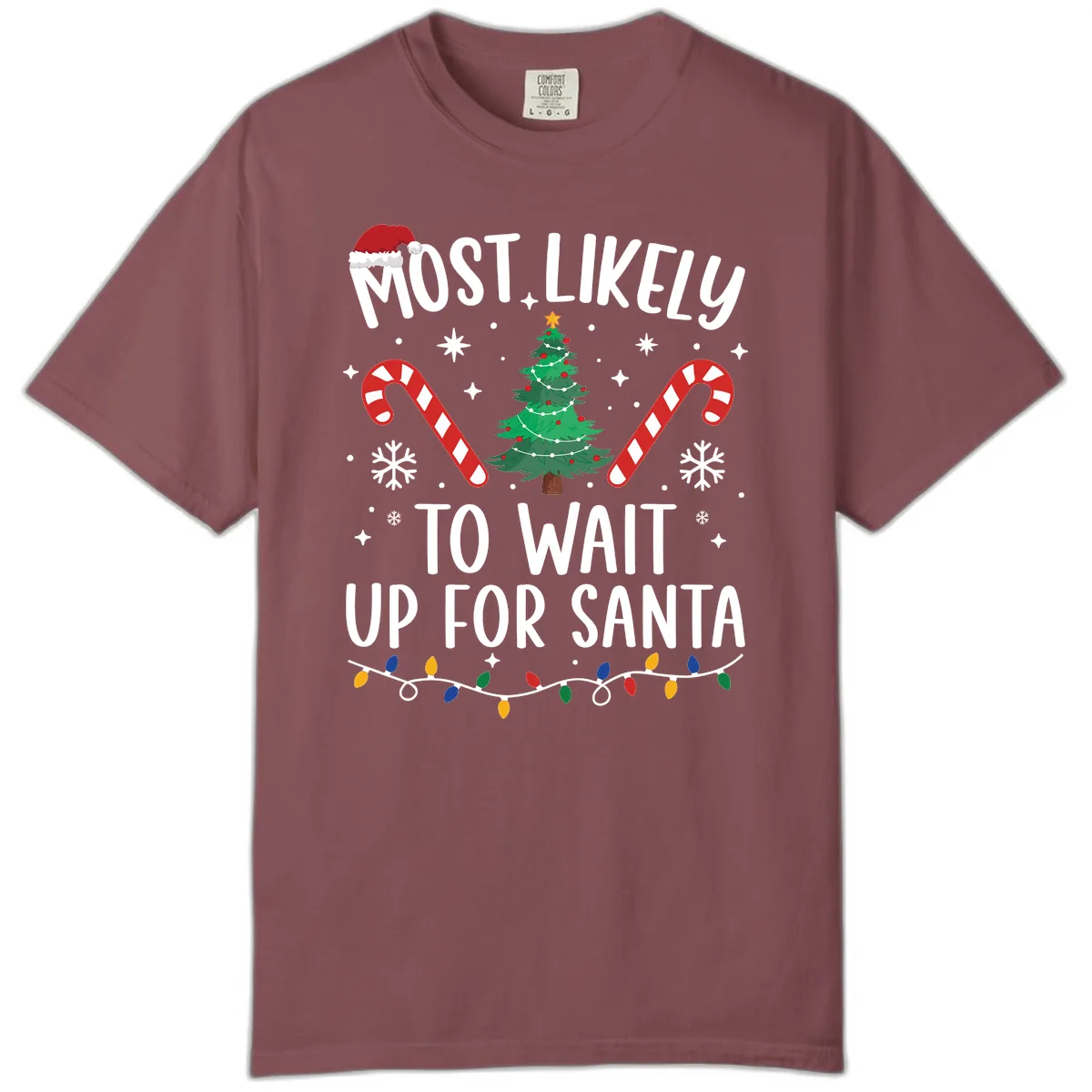 Most Likely To Wait Up For Santa Comfort Color in Brick