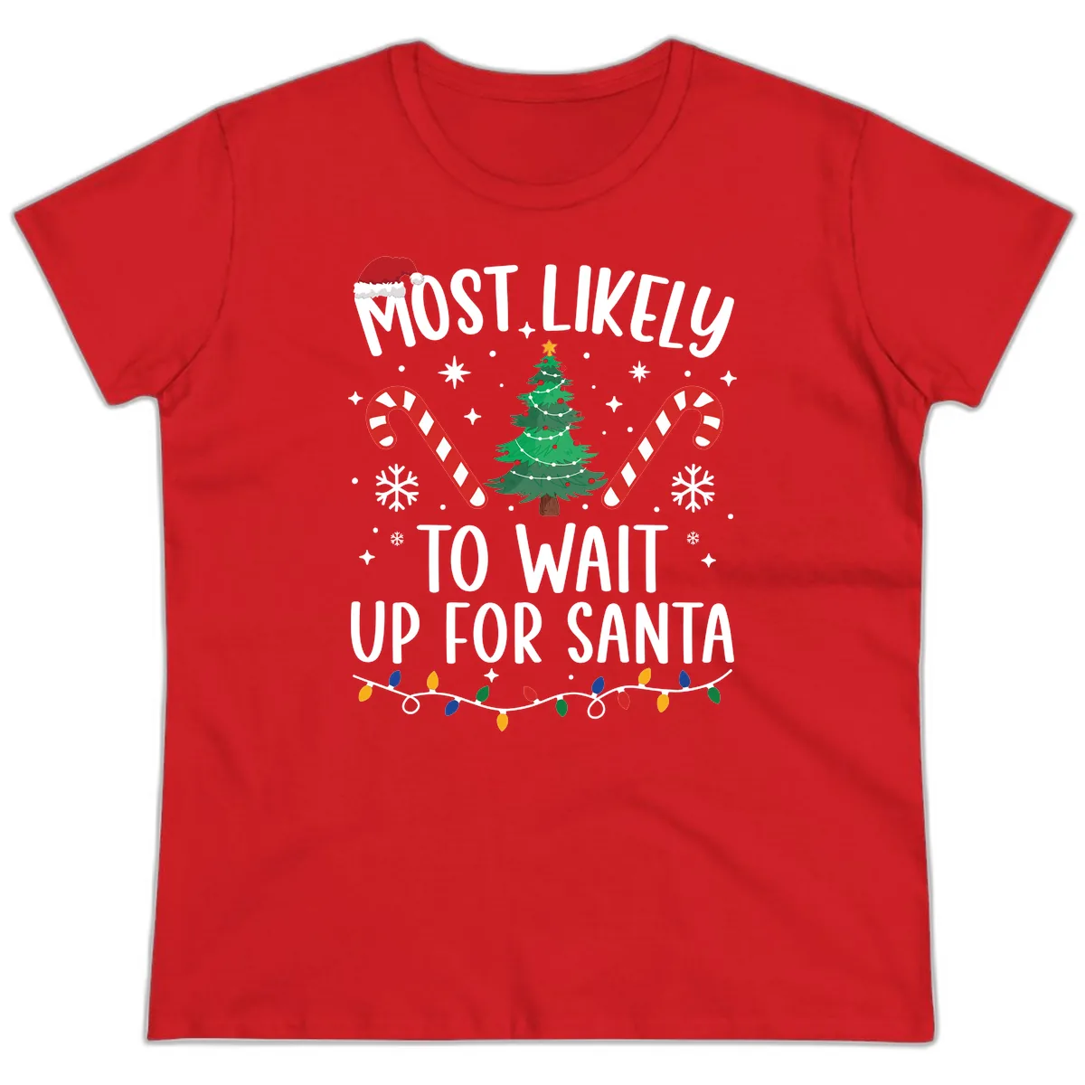 Most Likely To Wait Up For Santa Ladies Tee in Red