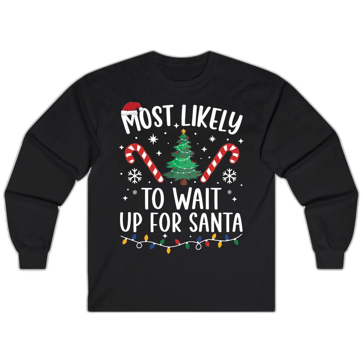 Most Likely To Wait Up For Santa Long Sleeve in Black
