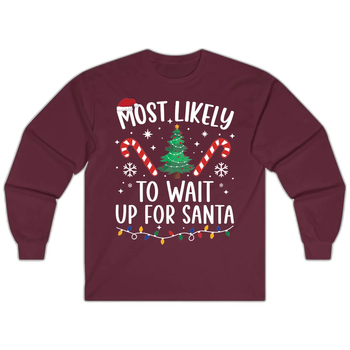 Most Likely To Wait Up For Santa Long Sleeve in Maroon