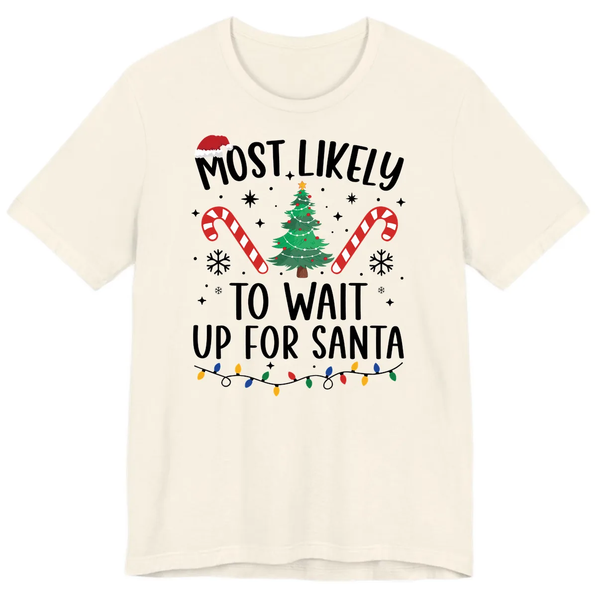 Most Likely To Wait Up For Santa Premium T-Shirt in Natural