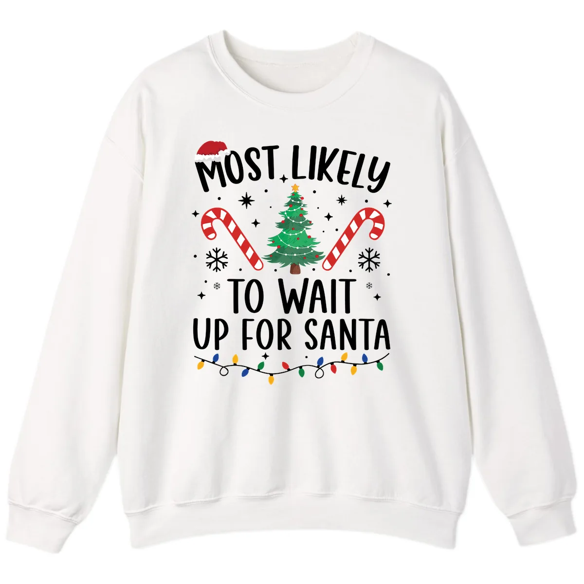 Most Likely To Wait Up For Santa Sweatshirt in White