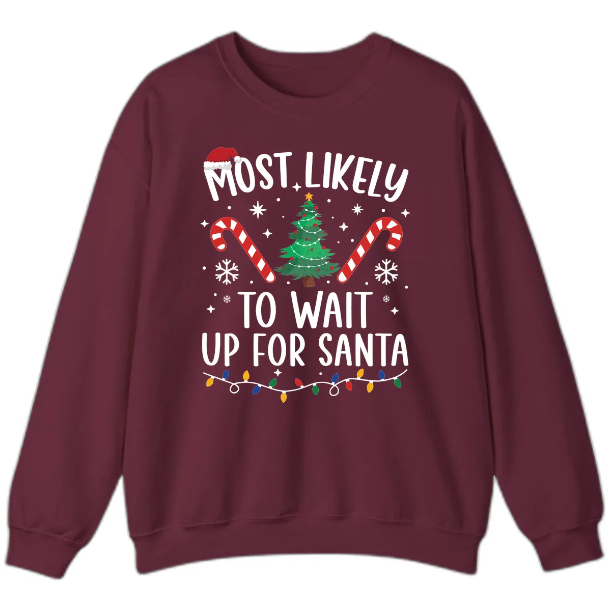 Most Likely To Wait Up For Santa Sweatshirt in Maroon
