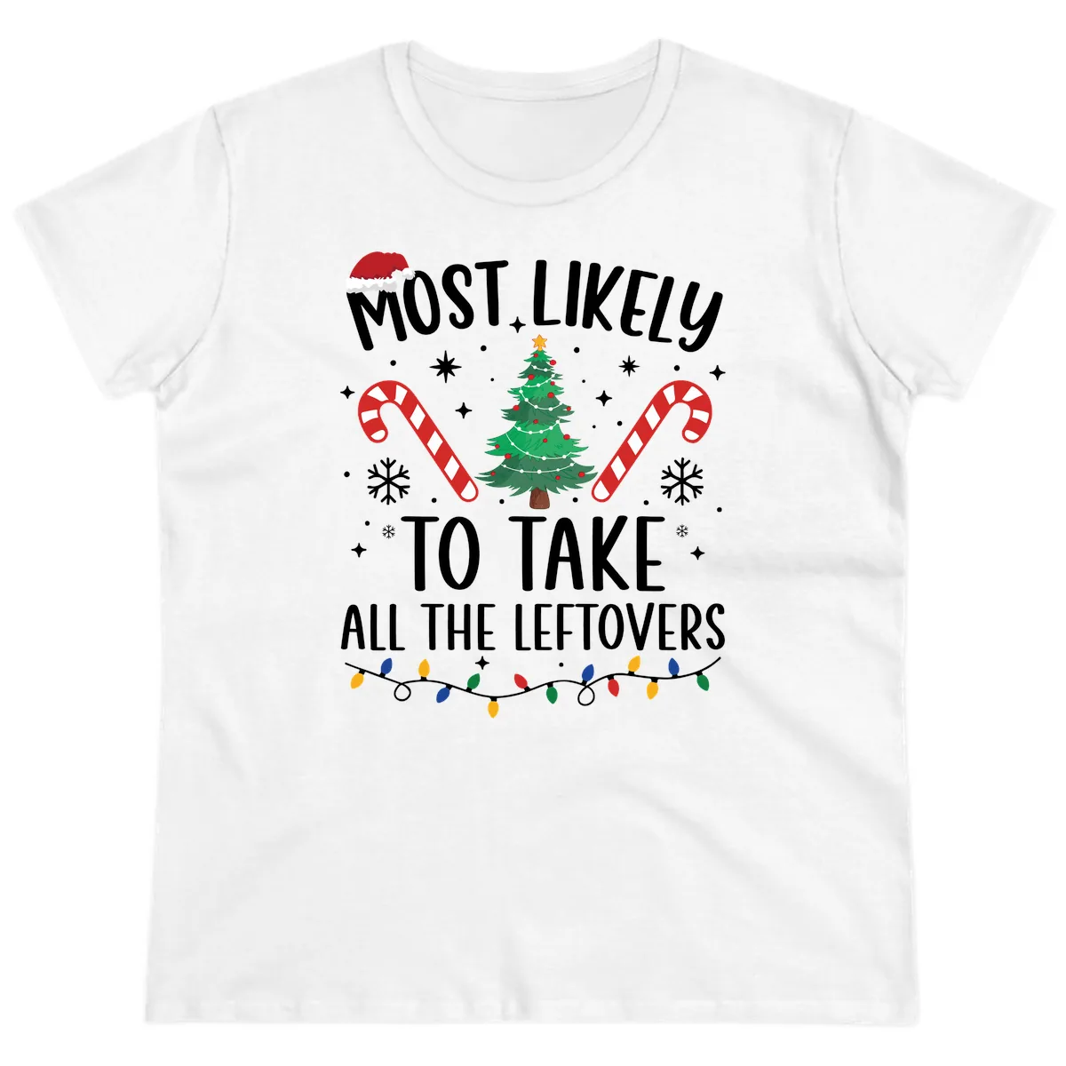 Most Likely To Take All The Leftovers Ladies Tee in White