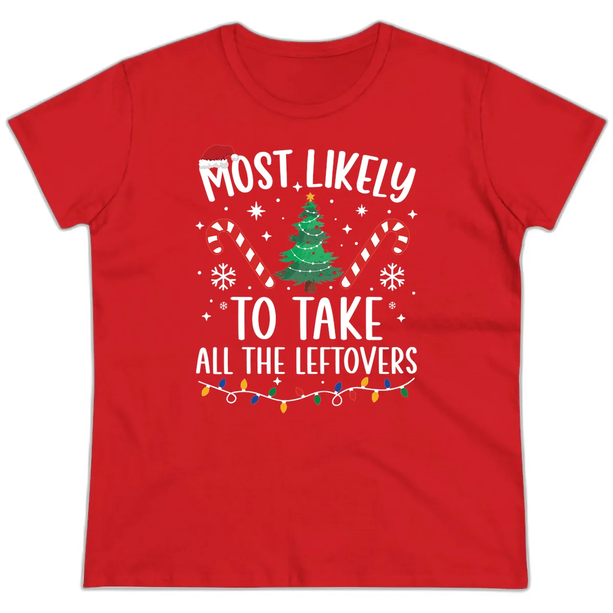 Most Likely To Take All The Leftovers Ladies Tee in Red