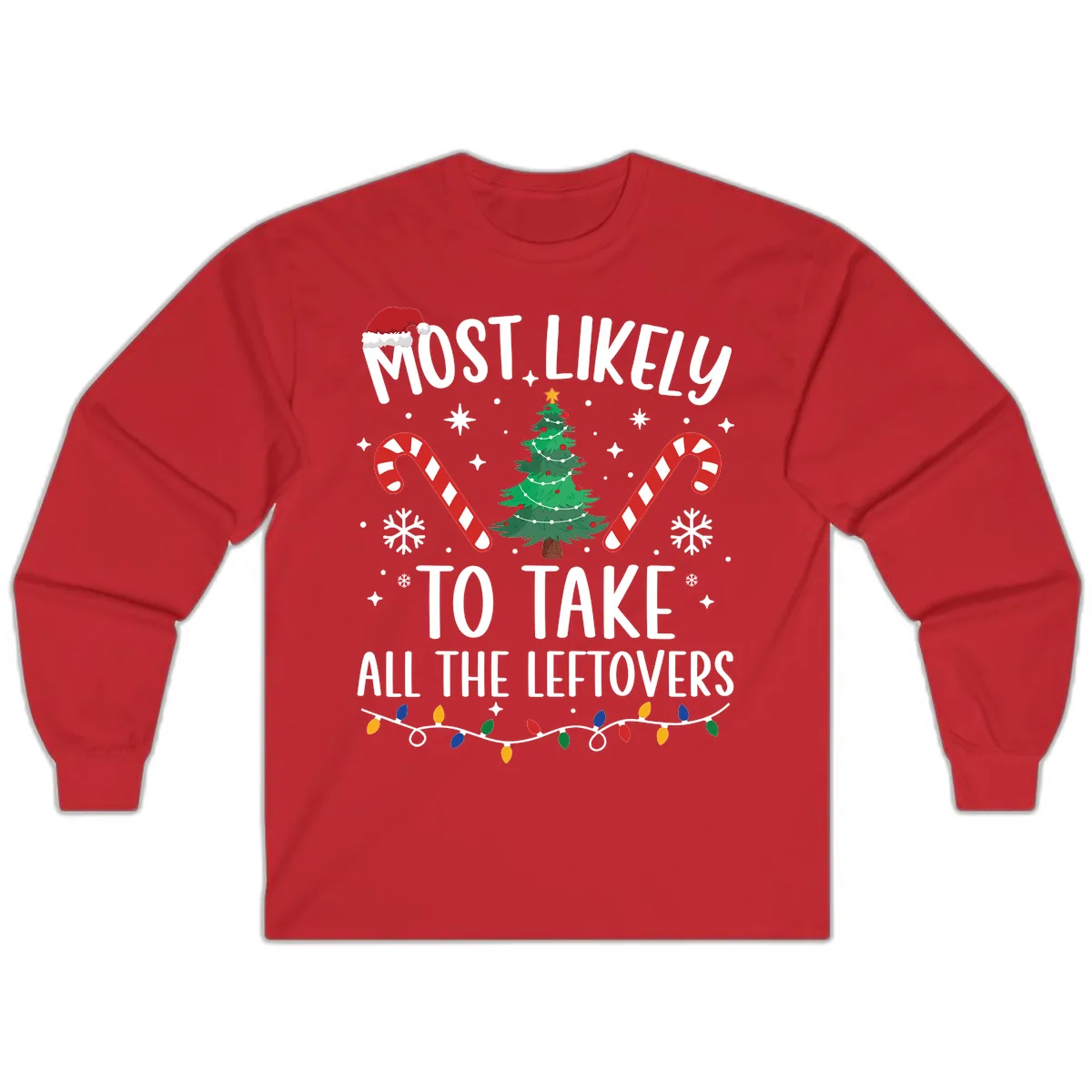 Most Likely To Take All The Leftovers Long Sleeve in Red