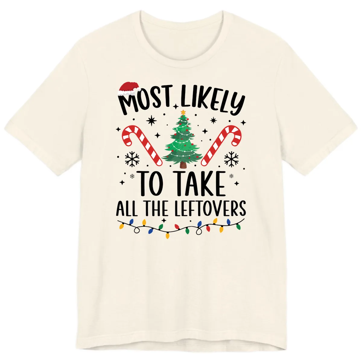 Most Likely To Take All The Leftovers Premium T-Shirt in Natural