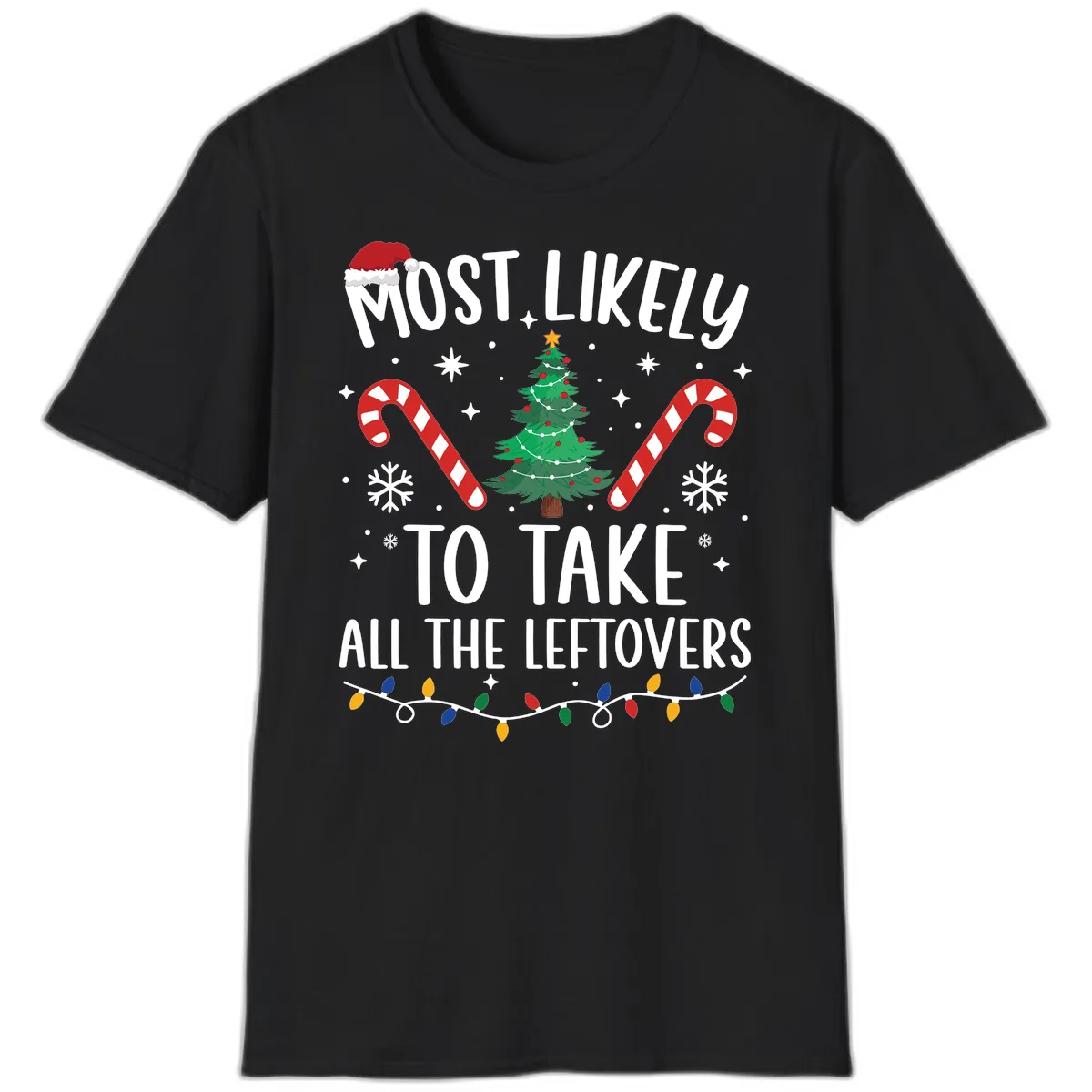 Most Likely To Take All The Leftovers T-Shirt in Black