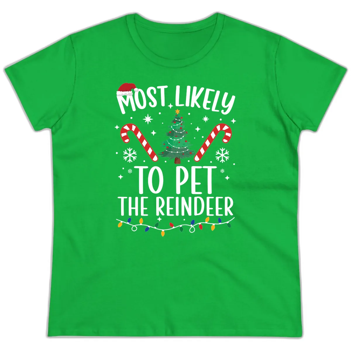 Most Likely To Pet The Reindeer Ladies Tee in Irish Green