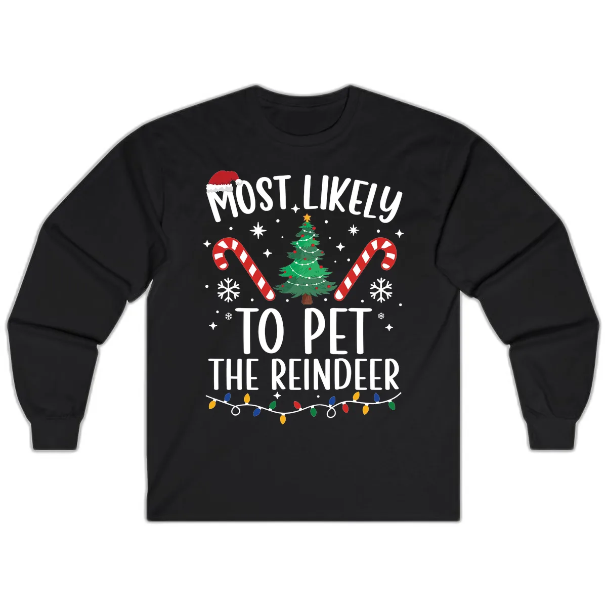 Most Likely To Pet The Reindeer Long Sleeve in Black