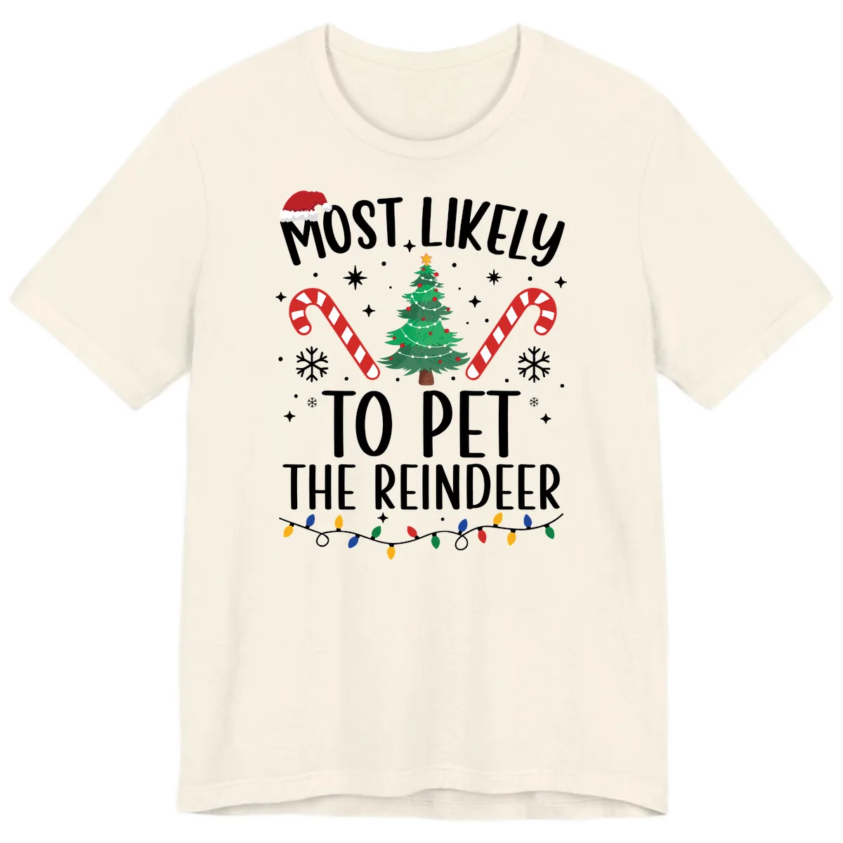 Most Likely To Pet The Reindeer Premium T-Shirt in Natural