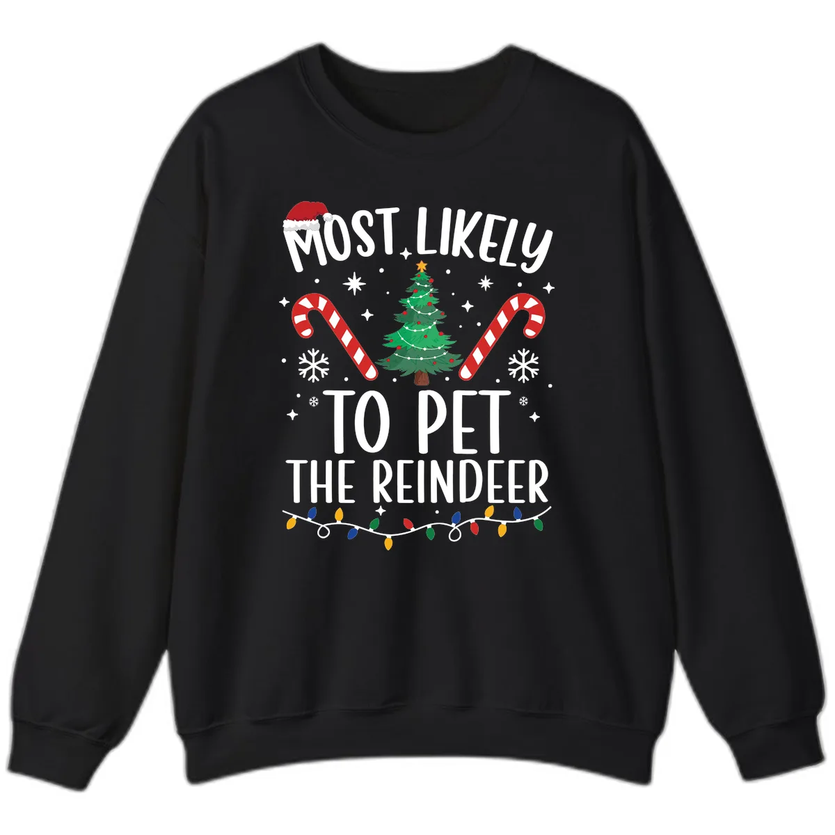 Most Likely To Pet The Reindeer Sweatshirt in Black