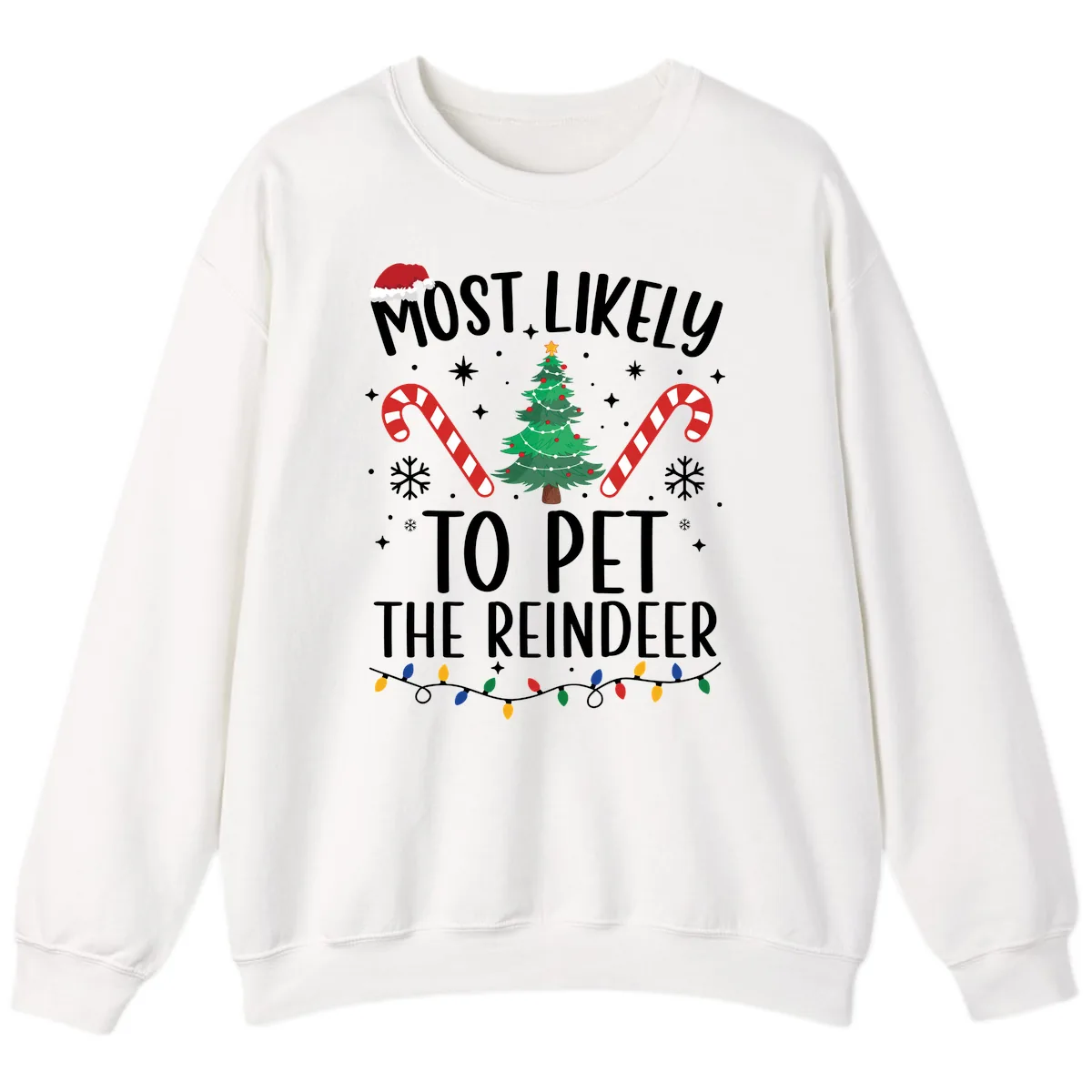 Most Likely To Pet The Reindeer Sweatshirt in White