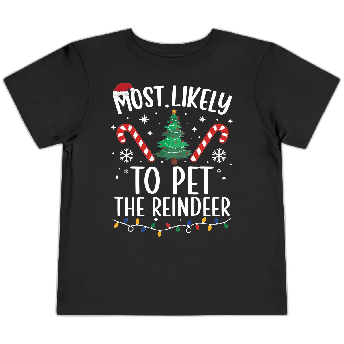 Most Likely To Pet The Reindeer Toddler T-Shirt in Black