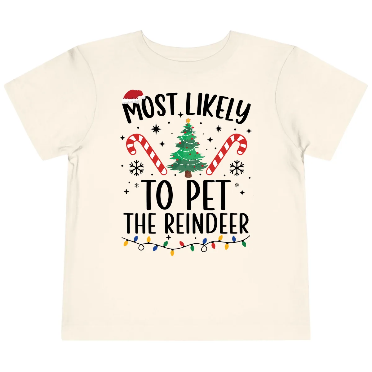 Most Likely To Pet The Reindeer Toddler T-Shirt in Natural