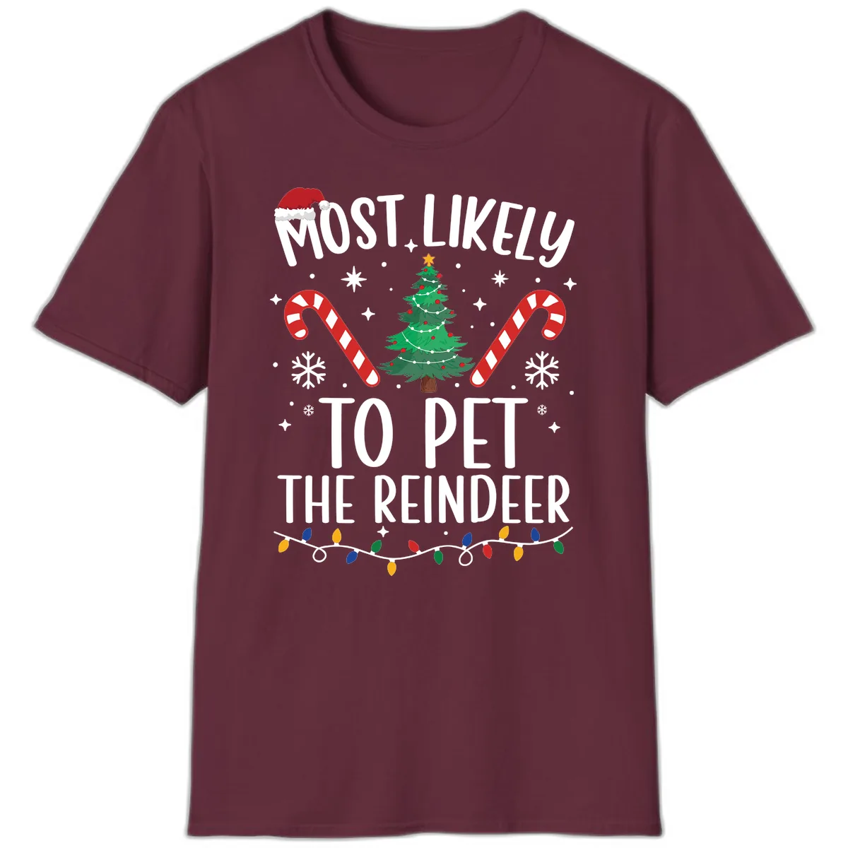 Most Likely To Pet The Reindeer T-Shirt in Maroon