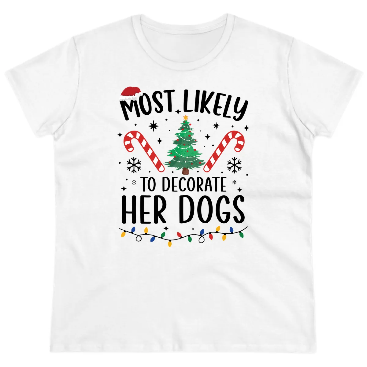 Most Likely To Decorate Her Dogs Ladies Tee in White
