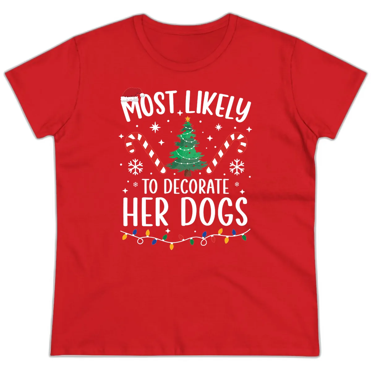Most Likely To Decorate Her Dogs Ladies Tee in Red