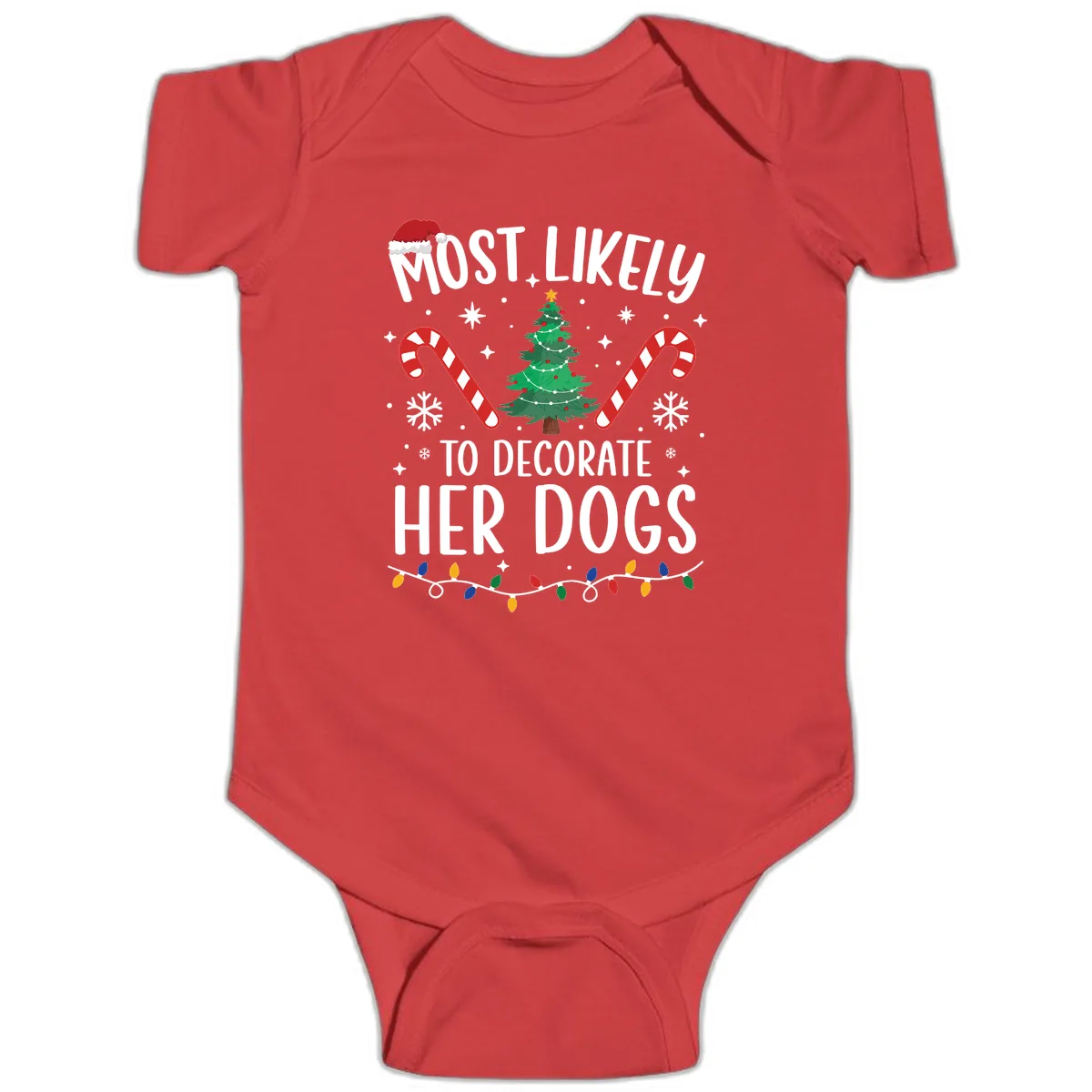 Most Likely To Decorate Her Dogs Baby Onesie in Red