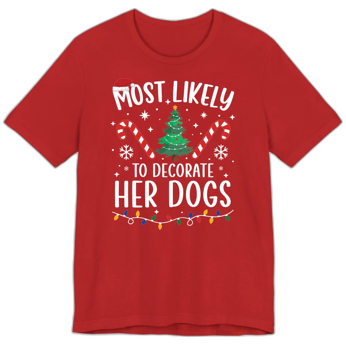 Most Likely To Decorate Her Dogs Premium T-Shirt in Red