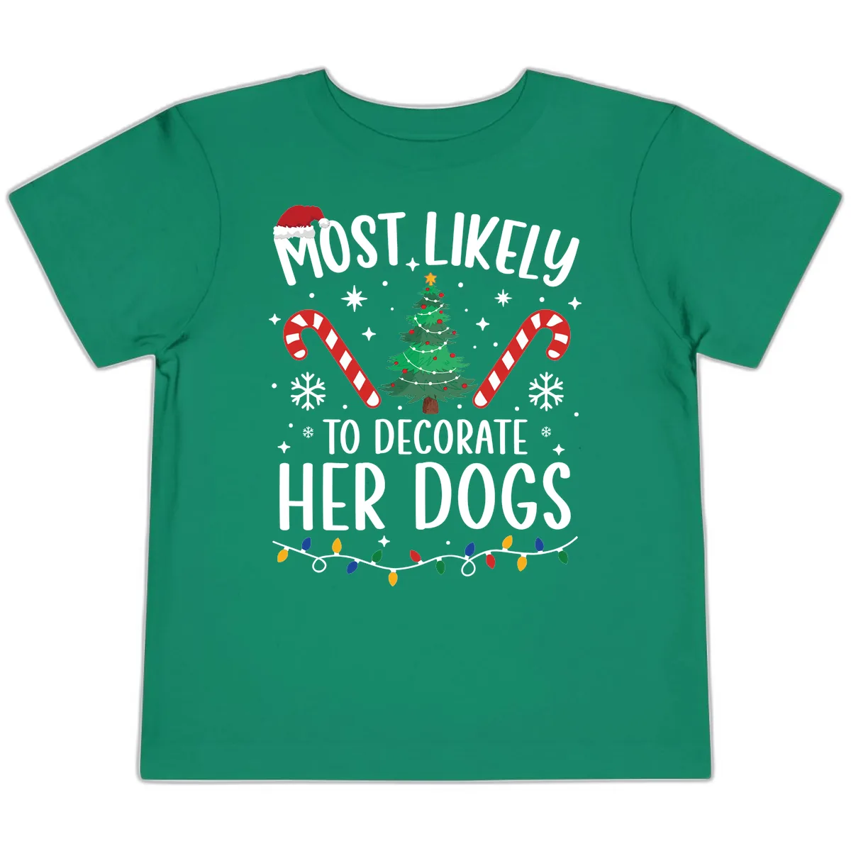 Most Likely To Decorate Her Dogs Toddler T-Shirt in Kelly