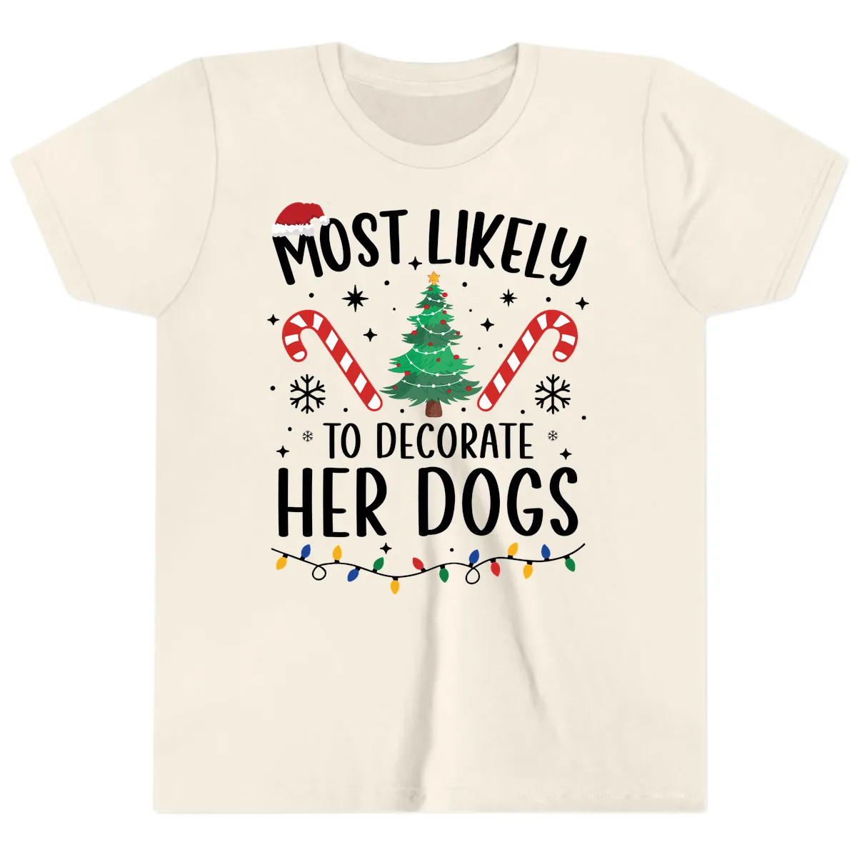 Most Likely To Decorate Her Dogs Youth T-Shirt in Natural