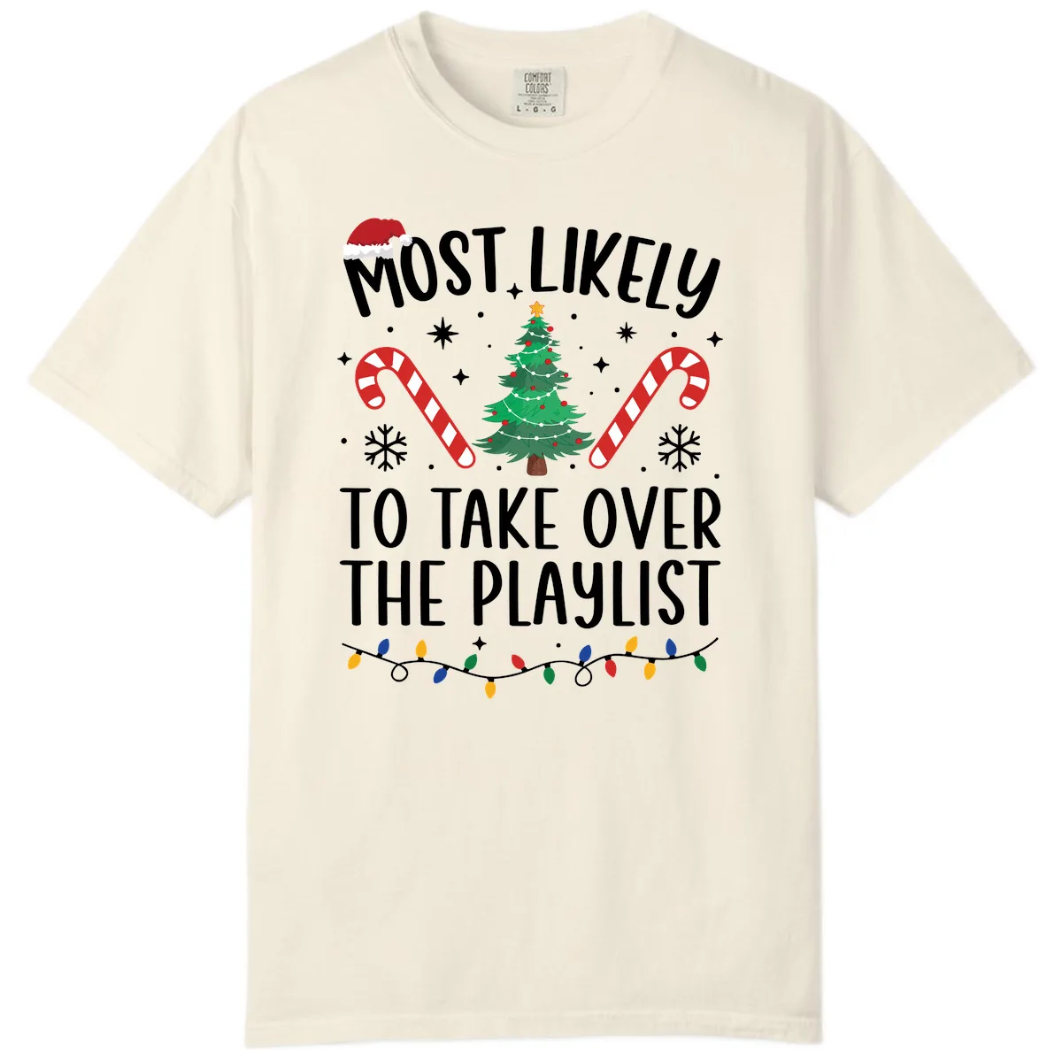 Most Likely To Take Over Playlist Comfort Color in Ivory