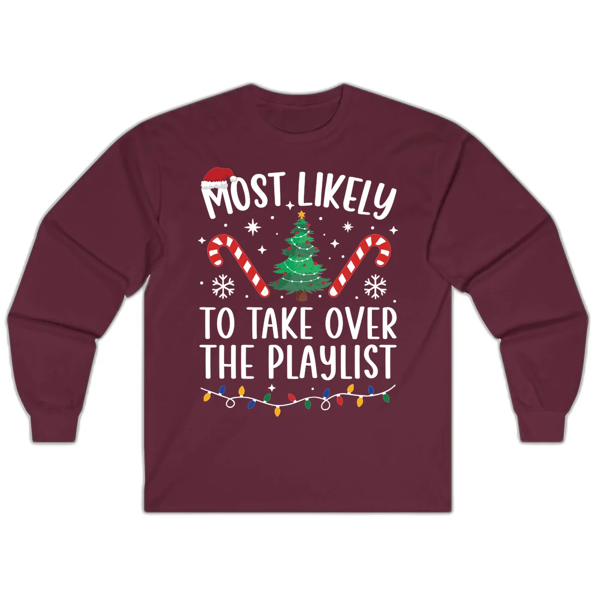 Most Likely To Take Over Playlist Long Sleeve in Maroon