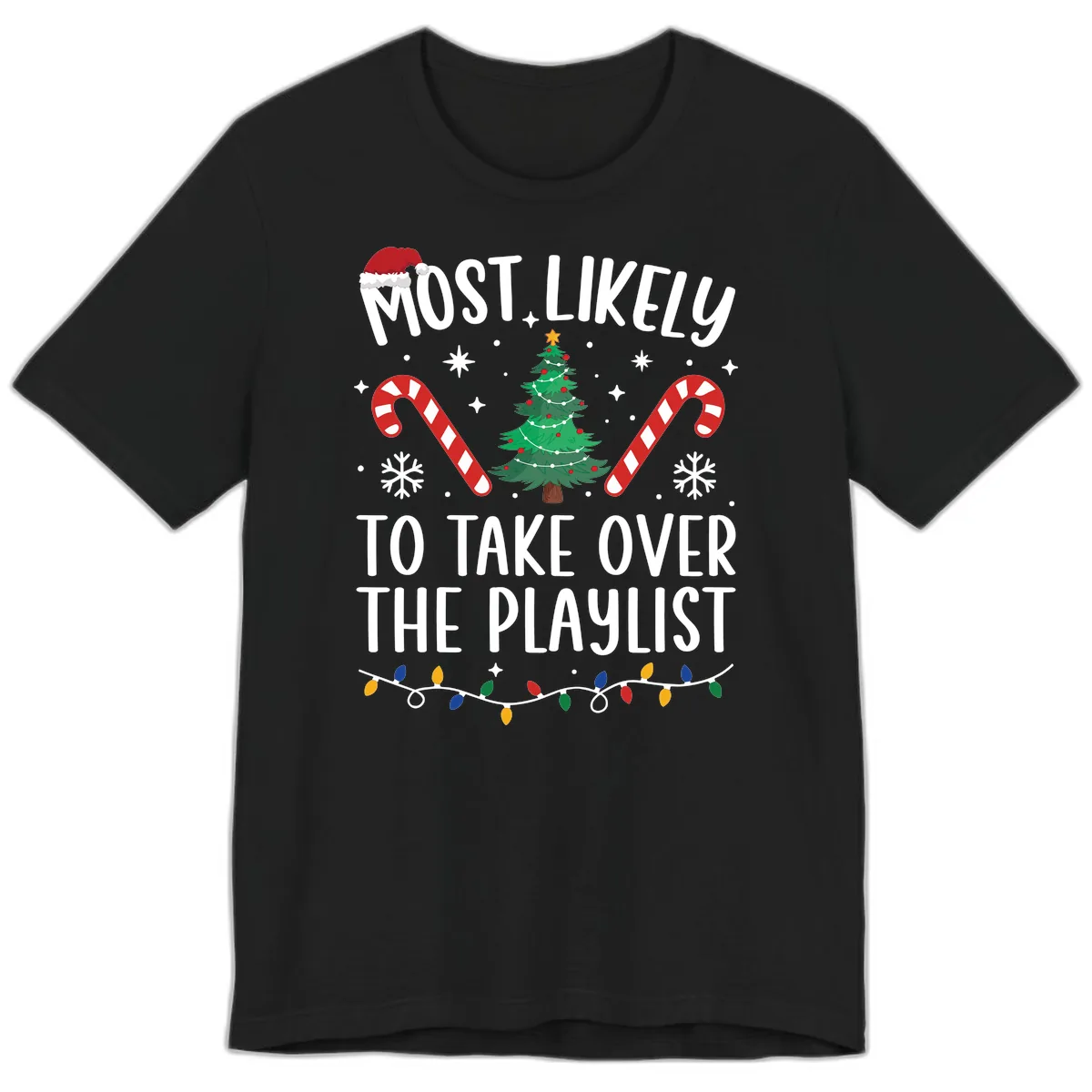 Most Likely To Take Over Playlist Premium T-Shirt in Black