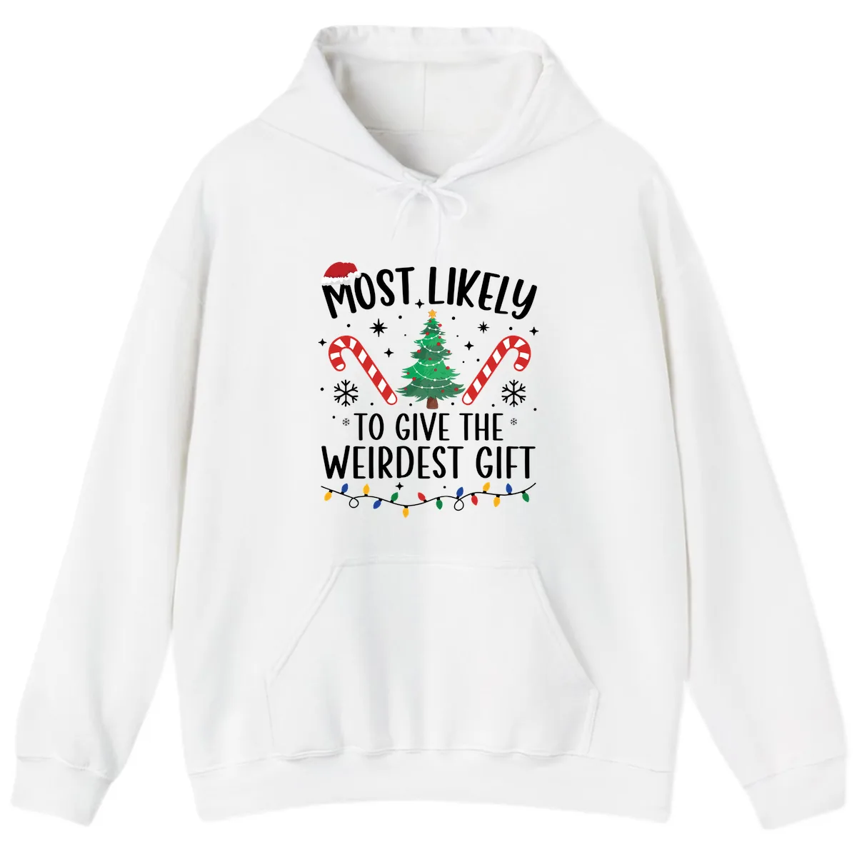 Most Likely To Give The Weirdest Gift Hoodie in White