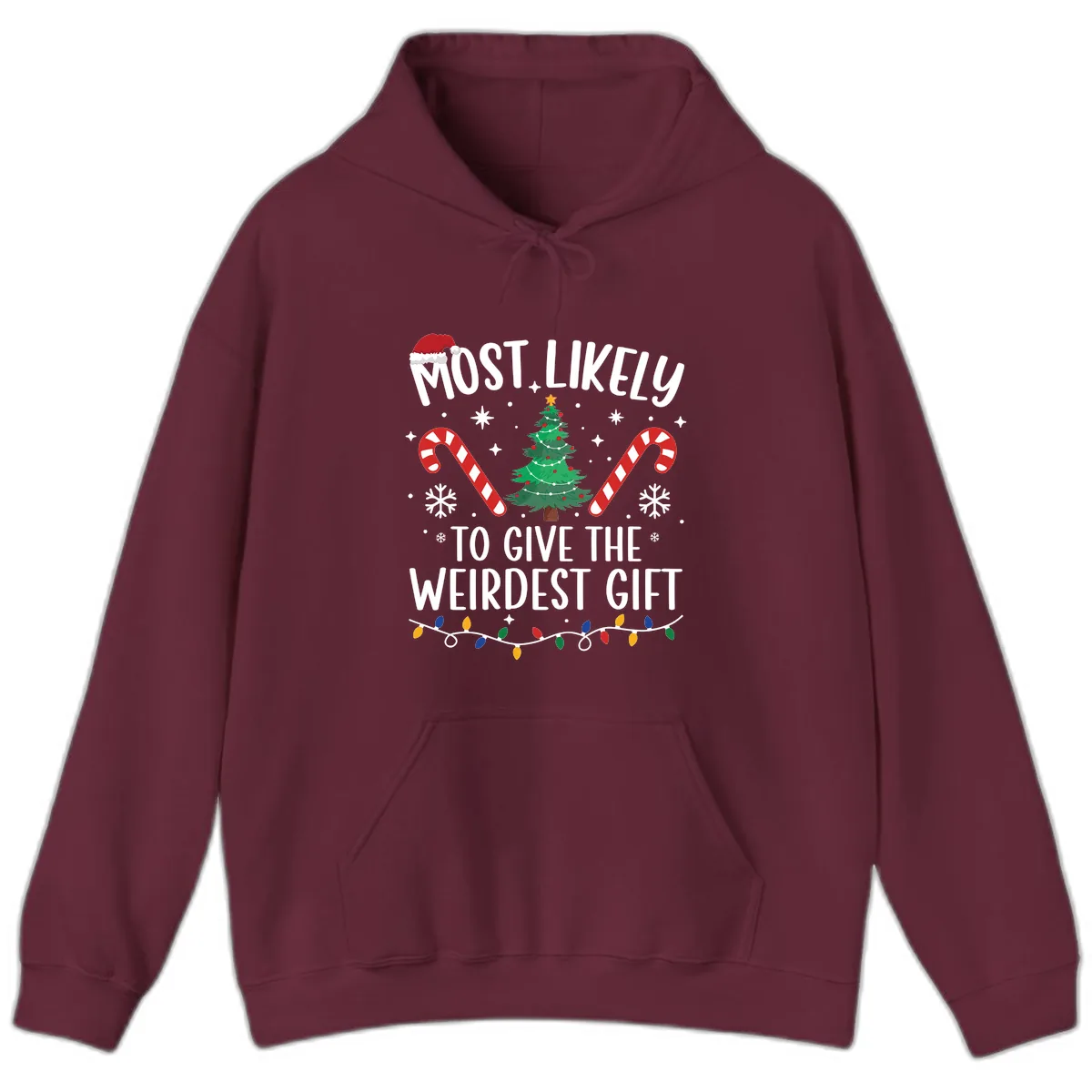 Most Likely To Give The Weirdest Gift Hoodie in Maroon
