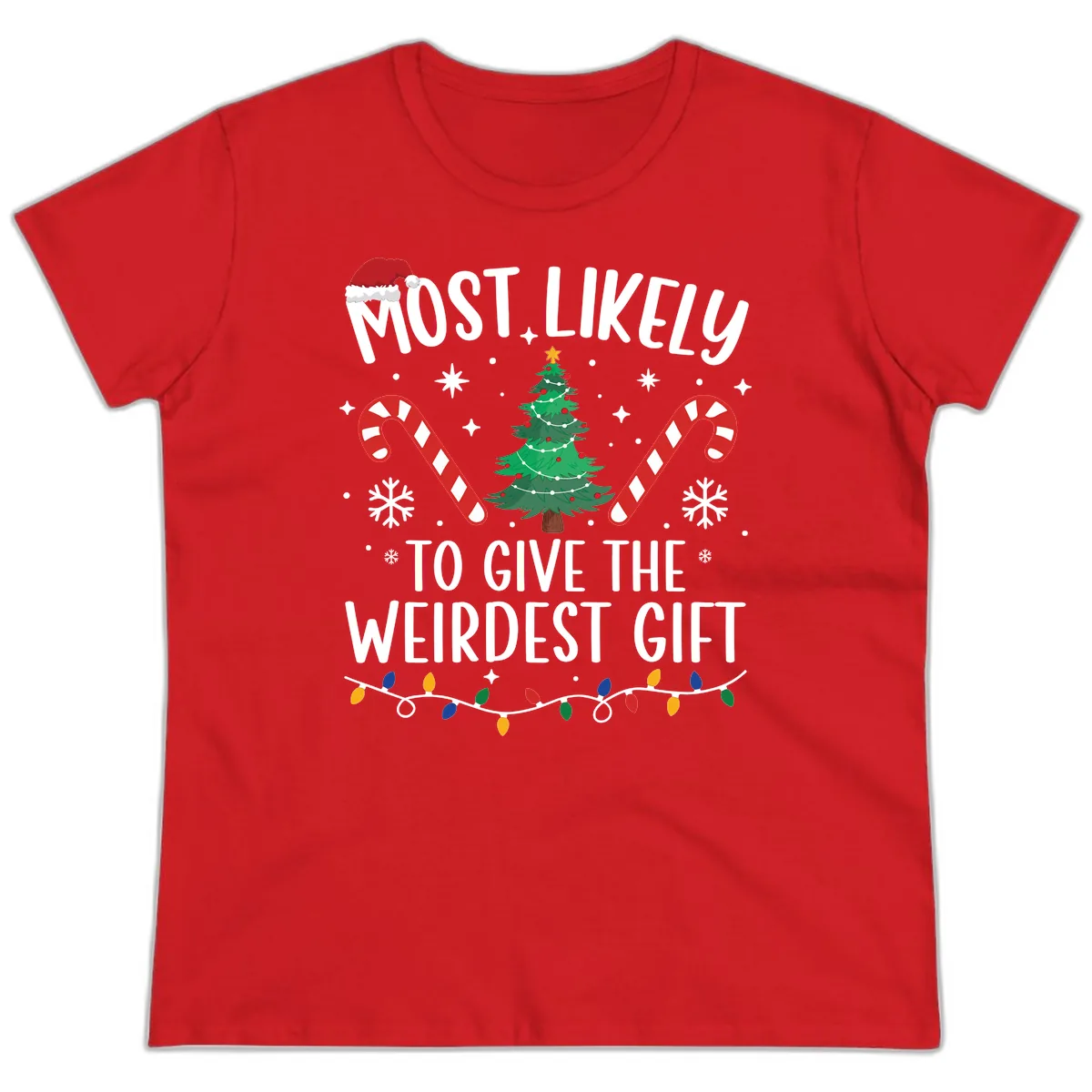 Most Likely To Give The Weirdest Gift Ladies Tee in Red