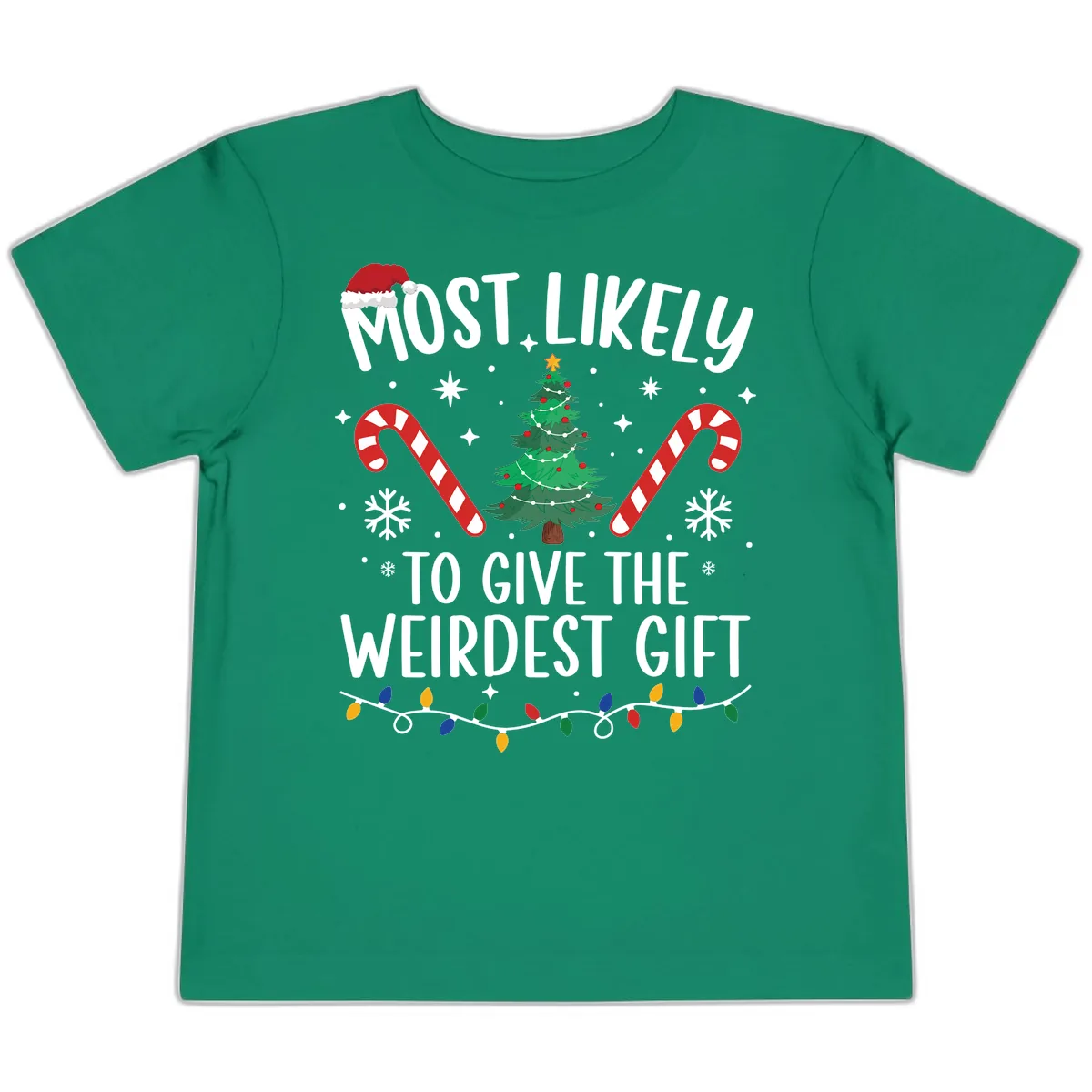 Most Likely To Give The Weirdest Gift Toddler T-Shirt in Kelly