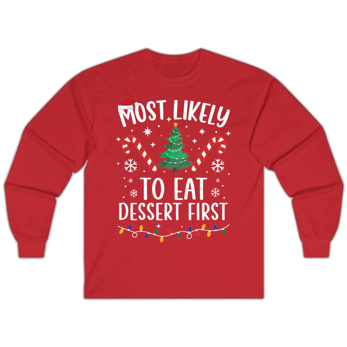 Most Likely To Eat Dessert First Christmas Long Sleeve in Red