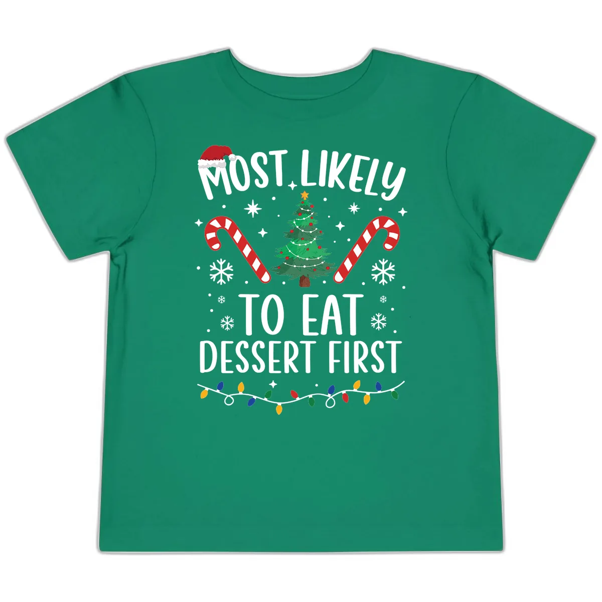 Most Likely To Eat Dessert First Christmas Toddler T-Shirt in Kelly
