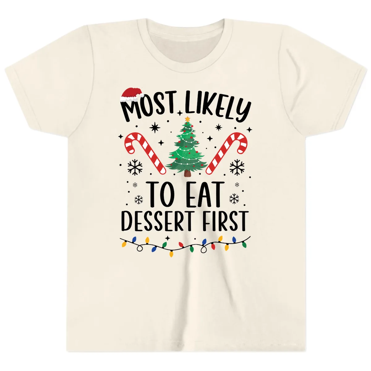 Most Likely To Eat Dessert First Christmas Youth T-Shirt in Natural