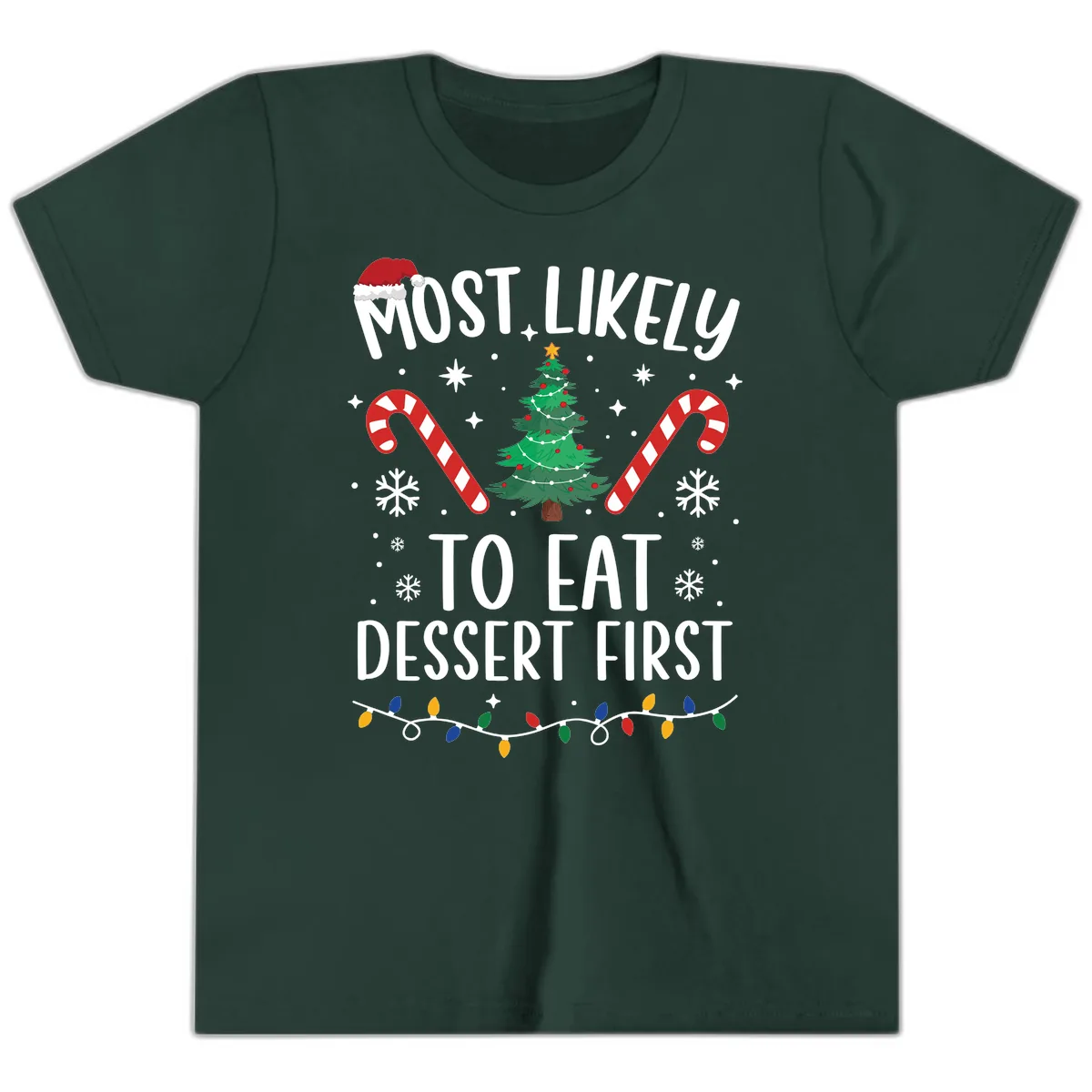 Most Likely To Eat Dessert First Christmas Youth T-Shirt in Forest