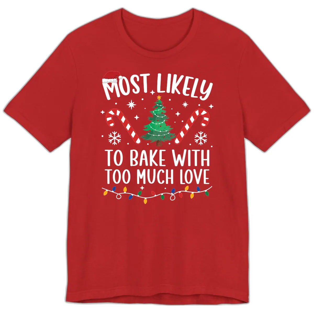 Most Likely To Bake With Too Much Love Premium T-Shirt in Red