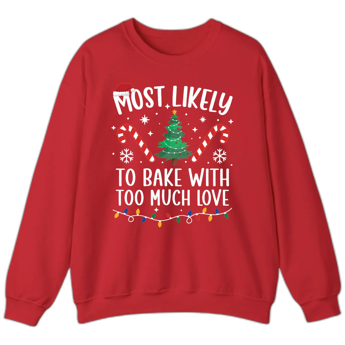 Most Likely To Bake With Too Much Love Sweatshirt in Red