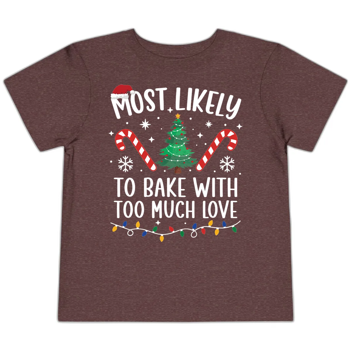 Most Likely To Bake With Too Much Love Toddler T-Shirt in Heather Maroon