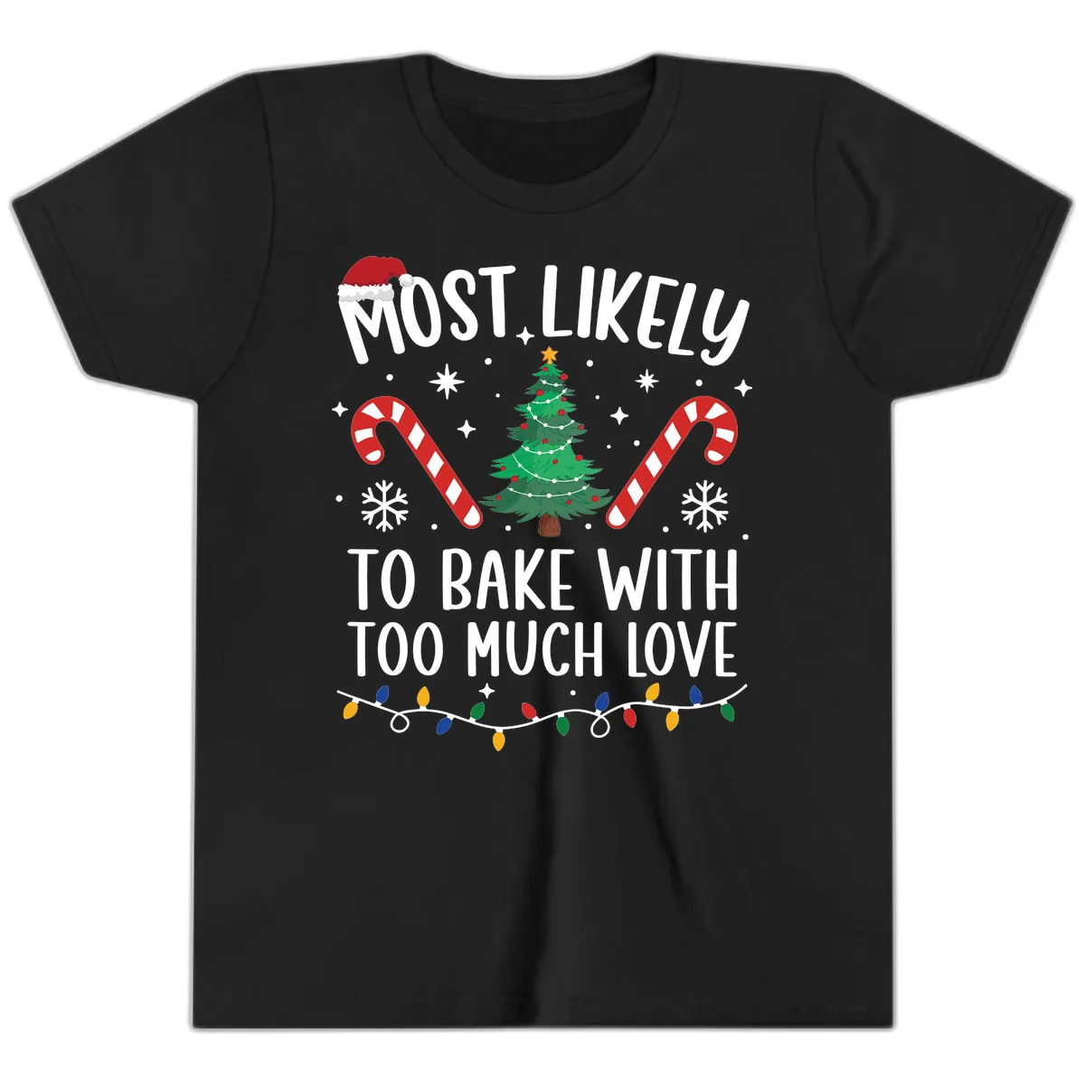 Most Likely To Bake With Too Much Love Youth T-Shirt in Black