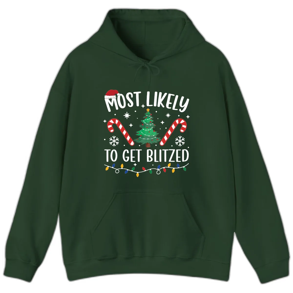 Most Likely To Get Blitzed Christmas Matching Hoodie in Forest Green