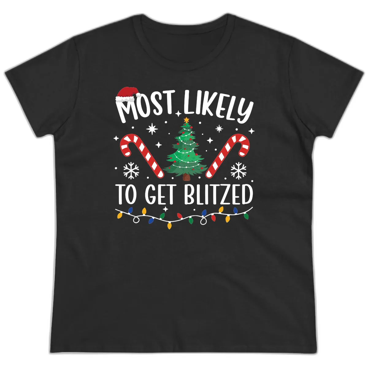Most Likely To Get Blitzed Christmas Matching Ladies Tee in Black