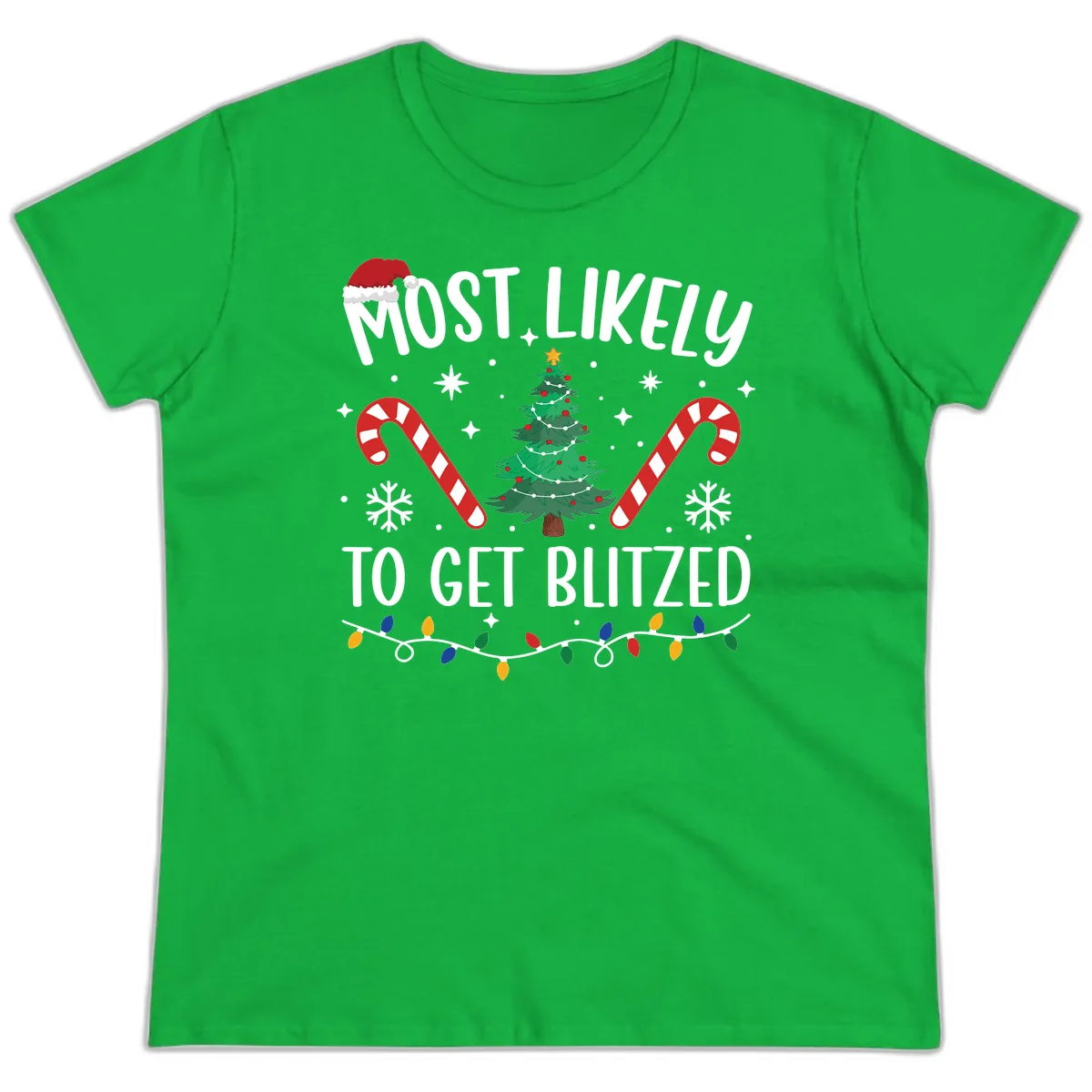 Most Likely To Get Blitzed Christmas Matching Ladies Tee in Irish Green