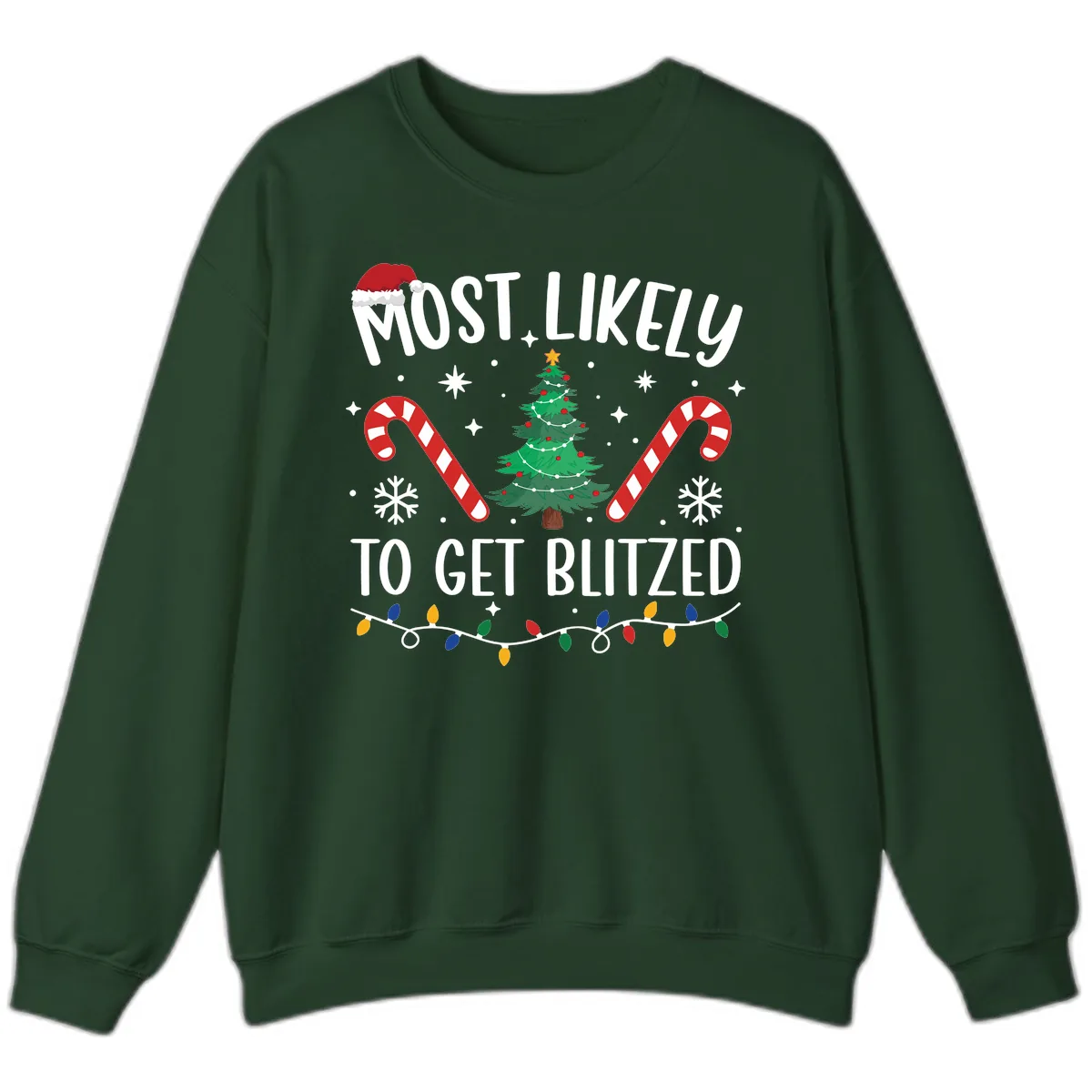 Most Likely To Get Blitzed Christmas Matching Sweatshirt in Forest Green
